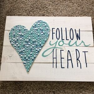Follow your heart wood wall art